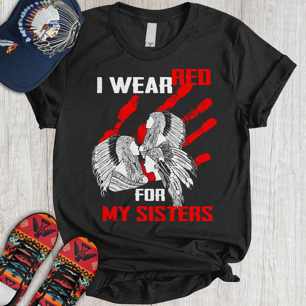 Powwow StoreTS00204 I Wear Red For My Sisters Native American Stop MMIW Red Hand No More Stolen Sisters 3D TShirt