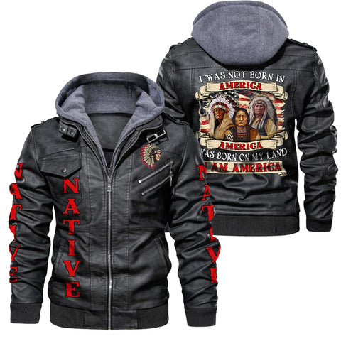 I Was Not Born In America America Was Born On My Land I Am America 2d Zip Leather Jacket with Hood - NAT240817-M001