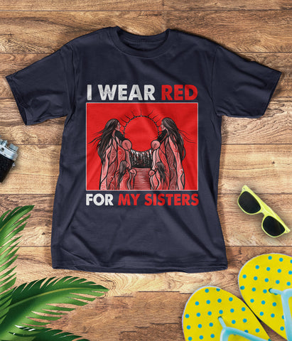 TS0089 I Wear Red For My Sisters Native American Stop MMIW Red Hand No More Stolen Sisters 3D T-Shirt