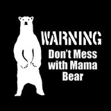 Warning Don't Mess With Mama Creative Animal Bear Stickers Decal