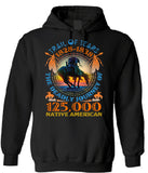 Trail of tears 1828 1838 The Deadly Jorney Of 125000  Native American 2D Hoodie
