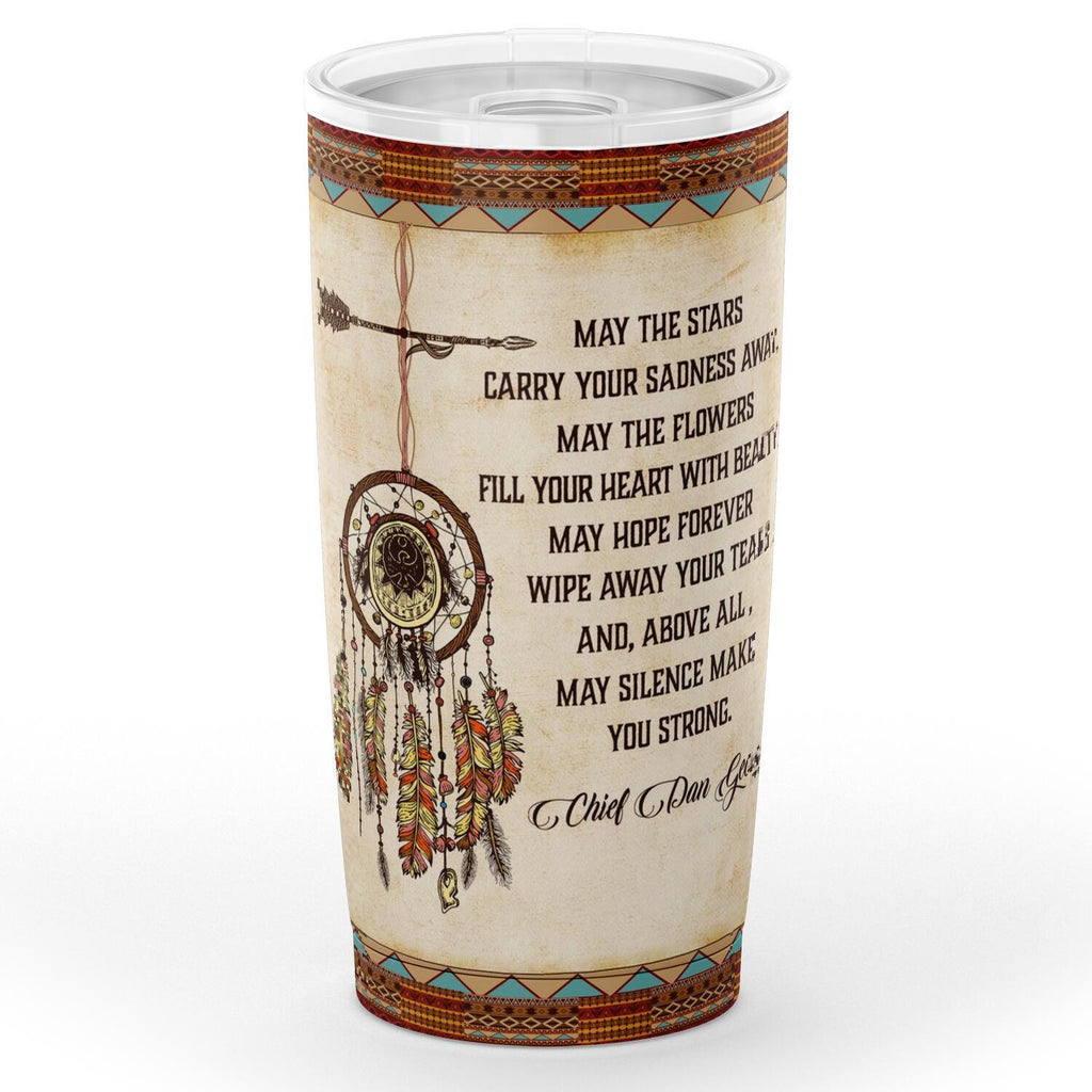 May The Stars Carry Your Sadness Away Native American Tumbler
