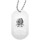 Native American - Im A Native American Dog Tag - Powwow Store