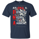 My DNA Is Definitely Native American T-shirt - Powwow Store