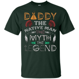 Daddy The Native Man Legend Native American T-shirt - ProudThunderbird