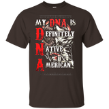 My DNA Is Definitely Native American T-shirt - Powwow Store