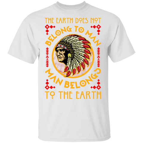 The Earth Does Not Belong To Man Chief Dreamcather T-Shirt - Powwow Store