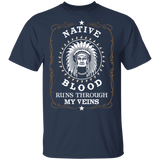 American - Native blood runs through my veins T-Shirt