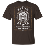 American - Native blood runs through my veins T-Shirt