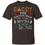 Daddy The Native Man Legend Native American T-shirt - ProudThunderbird