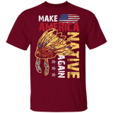 Make America Native Again G500 Gildan 5.3 oz. T-Shirt