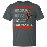 I Was Born To Be The Warrior Native American T-shirt - ProudThunderbird