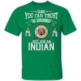 Powwow Store trust the government just ask an indian native american g500 gildan 5 3 oz t shirt