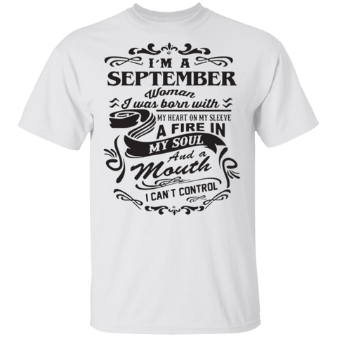 I m a september woman i was born with my heart on G500 Gildan 5.3 oz. T-Shirt - Powwow Store