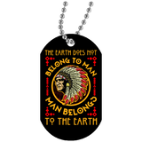 The Earth Does Not Belong To Man Dog Tag - Powwow Store