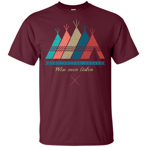 When Nature Speaks Wise Men Listen Native American T-shirt