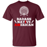 Badass Native American 1 T-Shirt - Powwow Store