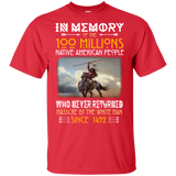 In Memory Of The 100 Millions Native American People T-shirt - ProudThunderbird