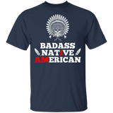 Badass Native American 1 T-Shirt - Powwow Store