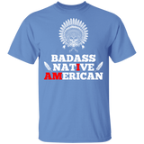 Badass Native American 1 T-Shirt - Powwow Store