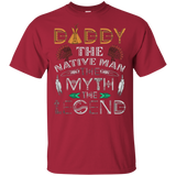 Daddy The Native Man Legend Native American T-shirt - ProudThunderbird