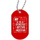 My Dna Is Definitely Native American Dog Tag - Powwow Store