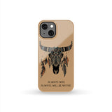 Bison Always Be Native American Phone Case